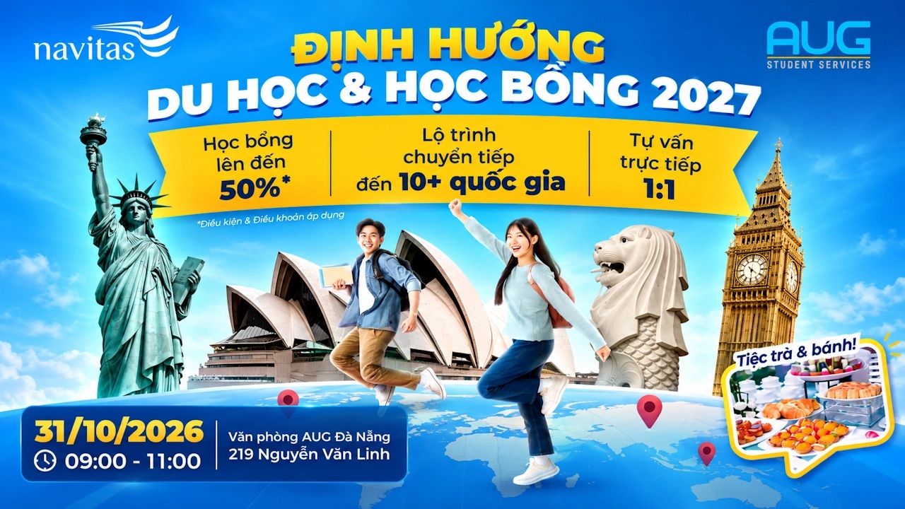 [AUG Đà Nẵng] ĐỊNH HƯỚNG DU HỌC VÀ HỌC BỔNG 2027 CÙNG NAVITAS